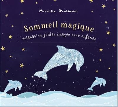 CD Sommeil magique enfant | Mireille Godbout