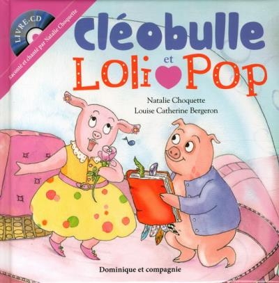 Cléobulle et Loli Pop  | Choquette, Natalie