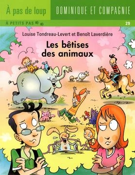 bêtises des animaux (Les) | Tondreau-Levert, Louise