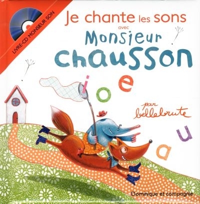 Je chante les sons avec Monsieur Chausson  | Bellebrute