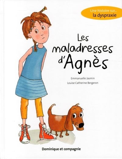 maladresses d'Agnès (Les) | Jasmin, Emmanuelle