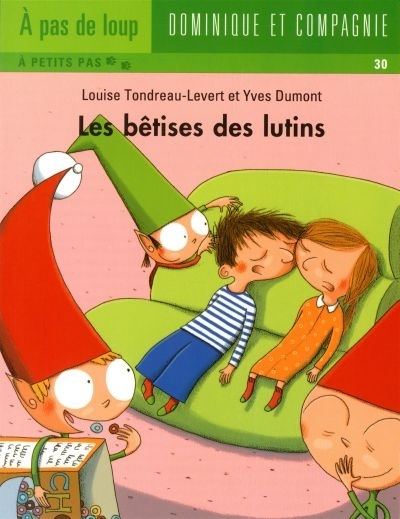 bêtises des lutins (Les) | Tondreau-Levert, Louise