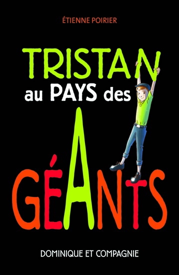 Tristan T.01 - Tristan au pays des géants  | Poirier, Étienne