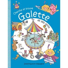 Galette et ses amis  | Rousseau, Lina
