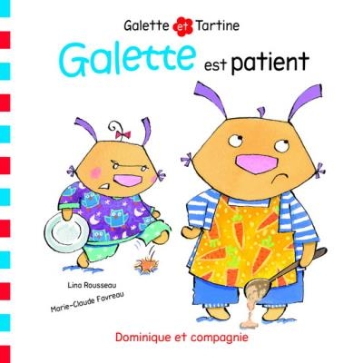 Galette est patient  | Rousseau, Lina