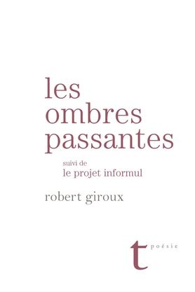 Ombres Passantes (Les) | Giroux, Robert