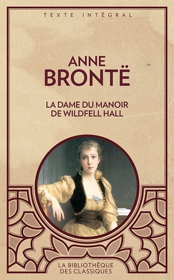 dame du manoir de Wildfell Hall (La) | Brontë, Anne