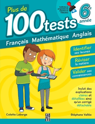 Plus de 100 tests pour se préparer et réussir - 6e année : Français, Mathématique, Anglais | 