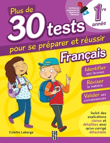 Plus de 30 tests pour se préparer et réussir ! - 1re année : Français | Laberge,Colette