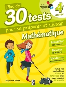 Plus de 30 test pour se préparer et réussir - 4e année : Mathématique  | Laberge,Colette
