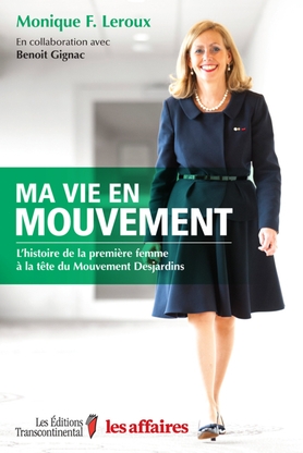 Ma  vie en mouvement  | Leroux, Monique F.