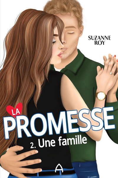 La promesse T.02 - Une famille | Roy, Suzanne