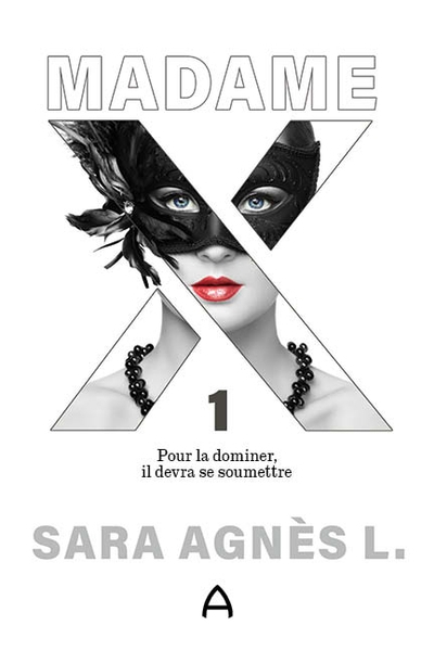 Madame X T.01 | L, Sara Agnès (Auteur)