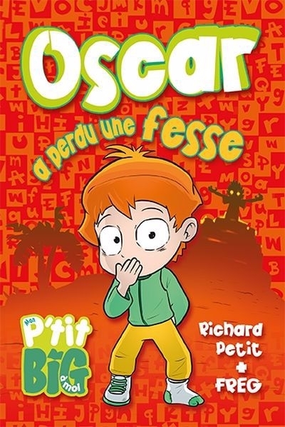 Oscar a perdu une fesse | Petit, Richard (Auteur) | Freg (Illustrateur)