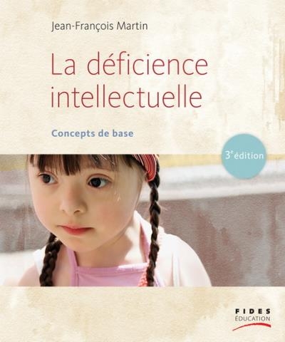Déficience Intellectuelle (La) | Martin, Jean-François