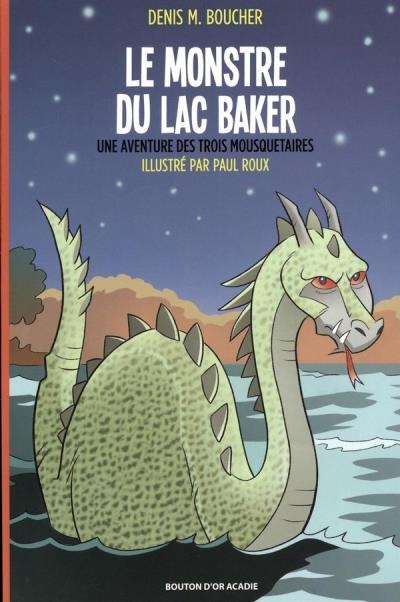 Le monstre du Lac Baker  | Boucher, Denis