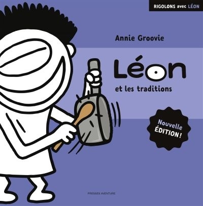 Léon et les traditions  | Groovie, Annie
