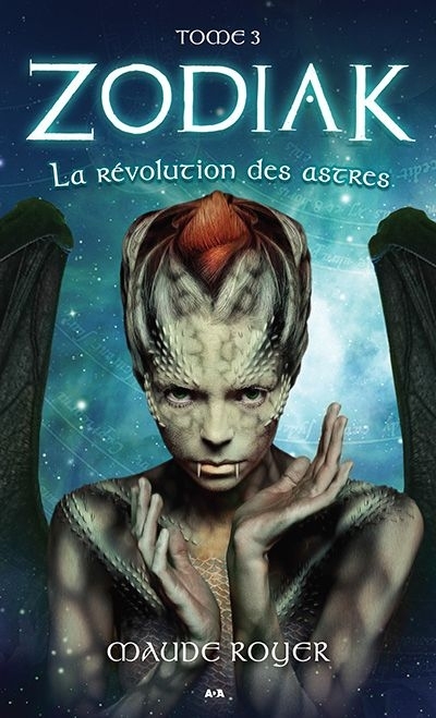 Zodiak T.03 - La révolution des astres | Royer, Maude
