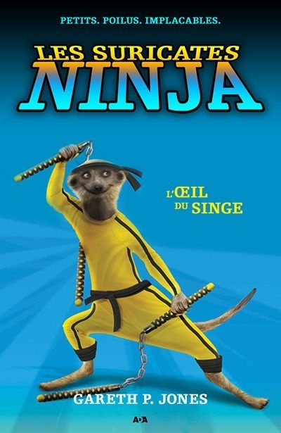 suricates ninja (Les) T.02 - L'oeil du singe  | Jones, Gareth P.