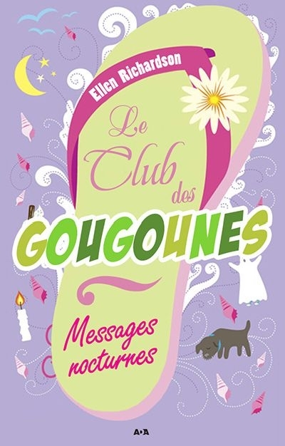 Le club des gougounes T.03 - Messages nocturnes | Richardson, Ellen