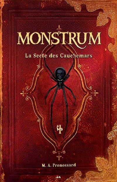 Monstrum T.04 - La secte des cauchemars | Pronossard, M. A.