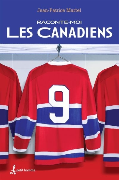 Raconte-moi T.08 - Les Canadiens  | Martel, Jean-Patrice