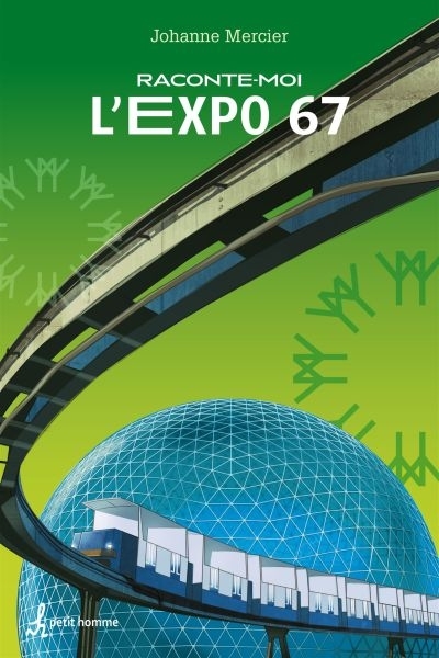 Raconte moi T.18 - L'Expo 67  | Mercier, Johanne