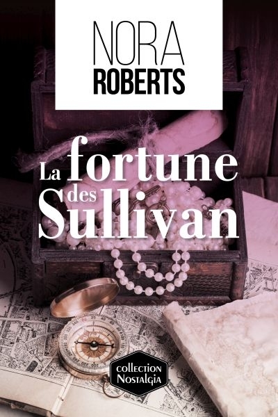 La fortune des Sullivan  | Roberts, Nora