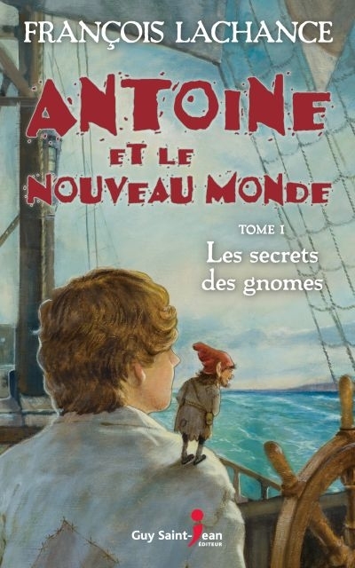 Les secrets des gnomes  | Lachance, Françoise