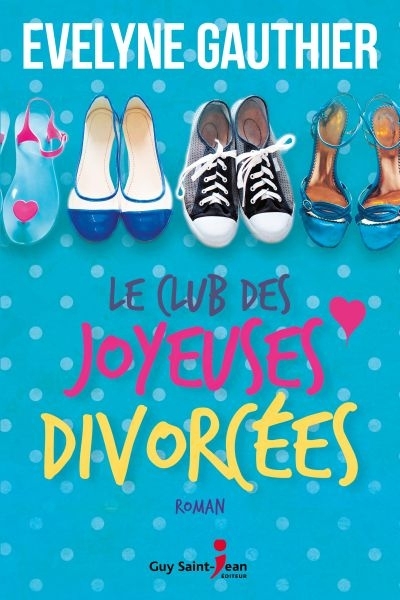 club des joyeuses divorcées (Le) | Gauthier, Evelyne
