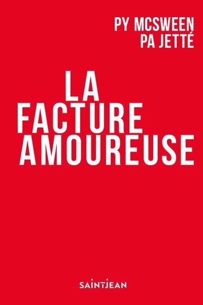 Facture amoureuse (La) | McSween, Pierre-Yves