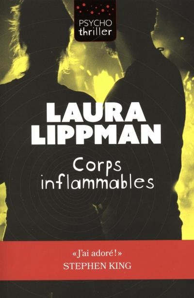 Corps inflammables  | Lippman, Laura