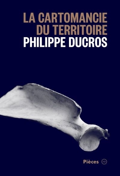 Pièces T.10 - La cartomancie du territoire | Ducros, Philippe