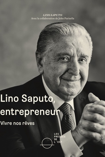 Lino Saputo, entrepreneur  | Saputo, Lino