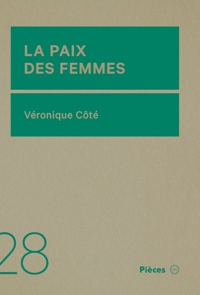 paix des femmes (La) | Côté, Véronique