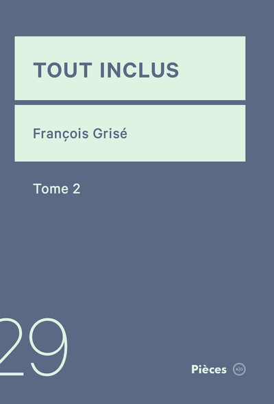 Tout inclus T.02 | Grisé, François