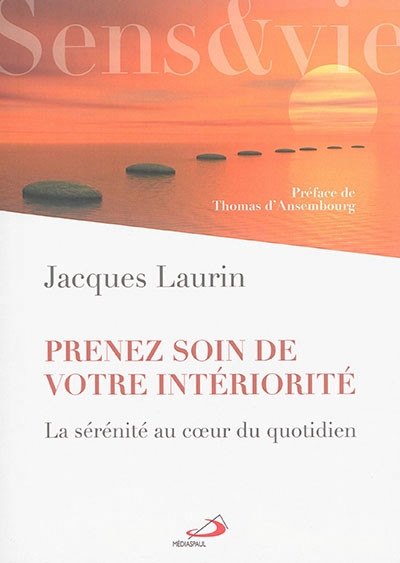 Prenez soin de votre intériorité  | Laurin, Jacques