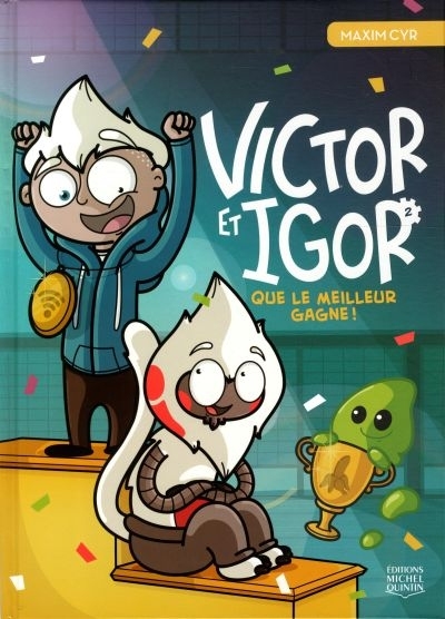 Victor et Igor T.02 - Que le meilleur gagne!  | Cyr, Maxim