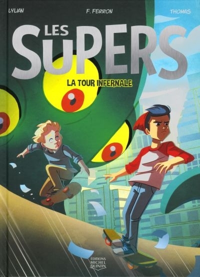 Les Supers T.02 - La tour infernale  | Lylian