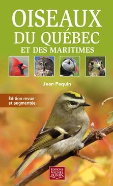 Oiseaux du Québec et des Maritimes  | Paquin, Jean