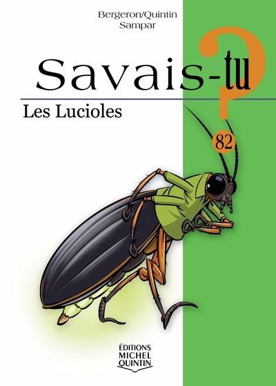 lucioles (Les) | Bergeron, Alain M. | Quintin, Michel | Sampar
