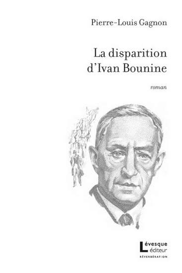 disparition d'Ivan Bounine (La) | Gagnon, Pierre-Louis