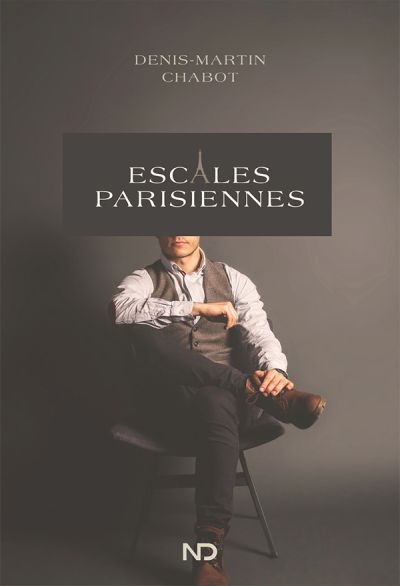 Escales parisiennes  | Chabot, Denis-Martin