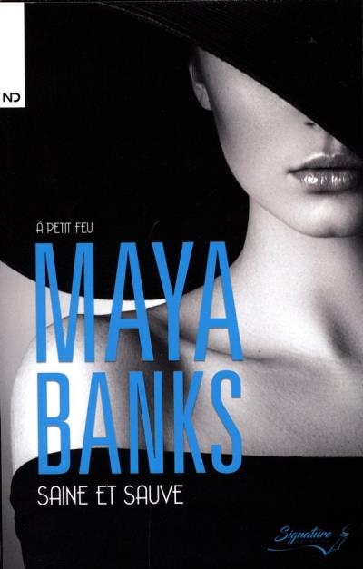 À petit feu T.03 - Saine et sauve  | Banks, Maya