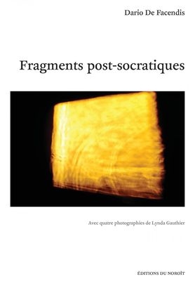 Fragments post-socratiques  | Facendis, Dario De