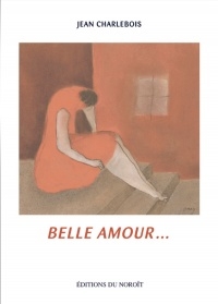 Belle amour...  | Charlebois, Jean