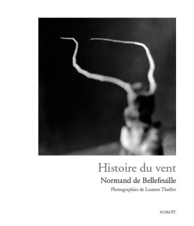 Histoire du vent  | Bellefeuille, Normand de