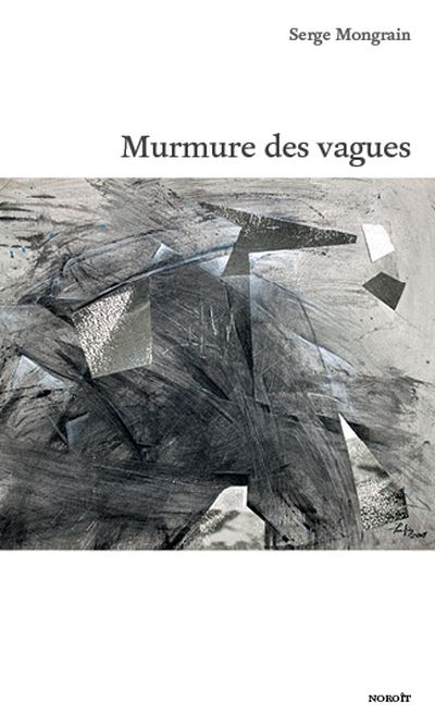 Murmure des vagues  | Mongrain, Serge