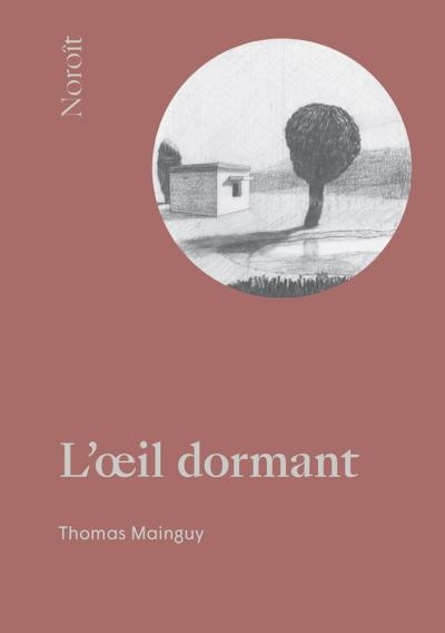 Oeil dormant (L') | Mainguy, Thomas
