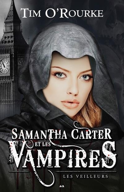 Samantha Carter et les vampires T.02 - Les veilleurs  | O'Rourke, Tim
